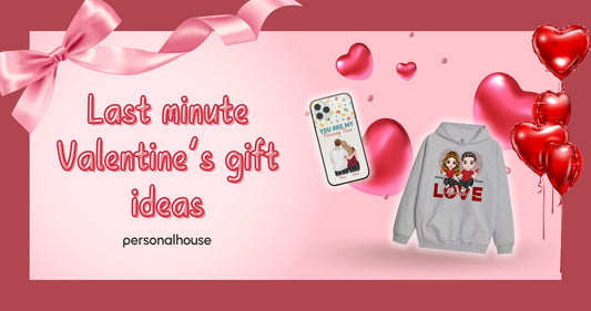 Last Minute Valentine’s Gift Ideas