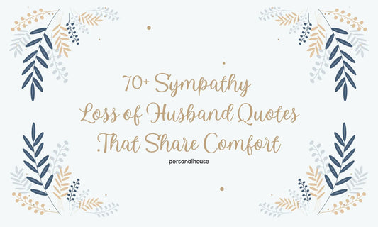 70+ Sympathy Loss of Husband Quotes for Grieving Wife to Share Comfort