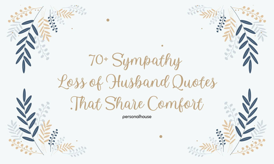 70+ Sympathy Loss of Husband Quotes for Grieving Wife to Share Comfort