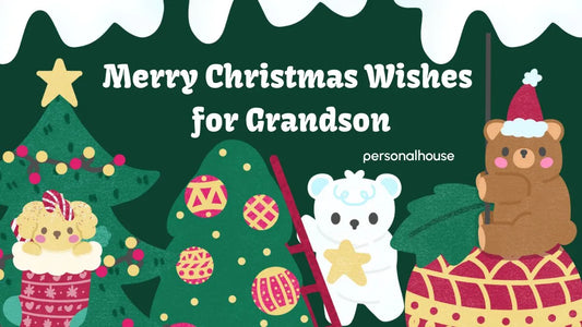 100+ Merry Christmas Wishes for Grandson from Grandma & Grandpa