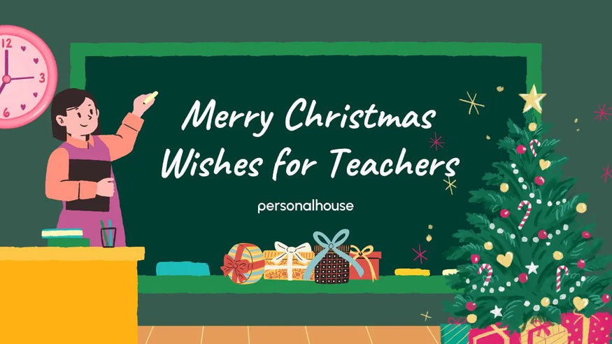150+ Merry Christmas Wishes for Teachers from Parents and Students