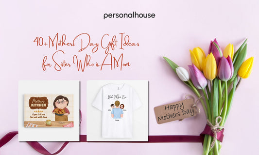 Mothers Day Gifts For Sisters