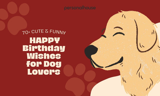 70+ Cute & Funny Happy Birthday Wishes for Dog Lovers 2024