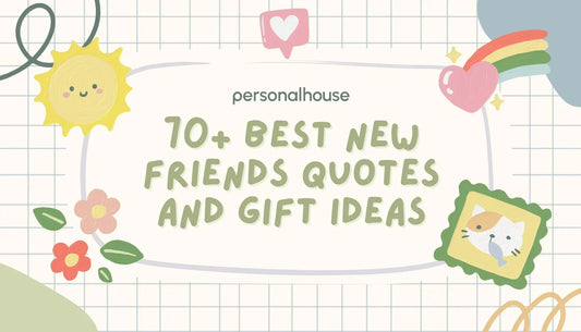 70+ Best New Friends Quotes To Celebrate Your New Friendship