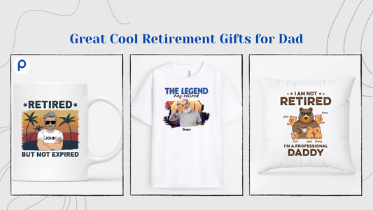 retirement gifts for dad