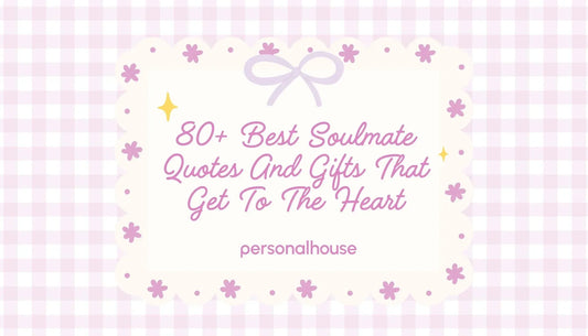 80+ Best Soulmate Quotes & Sayings That Get To The Heart