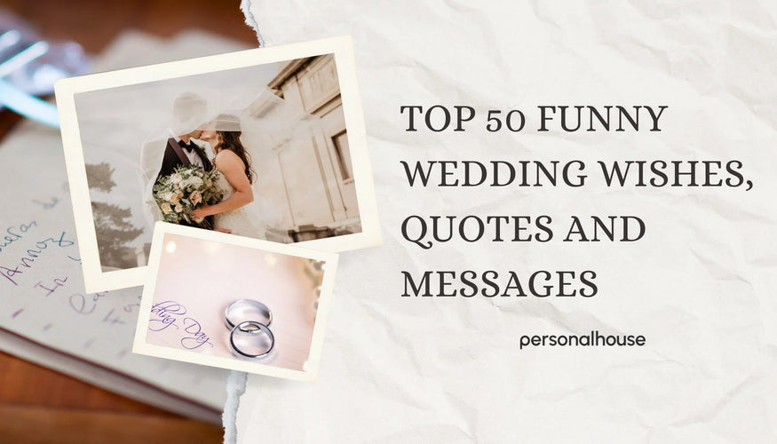 Top 50 Funny Wishes, Quotes and Messages for Wedding