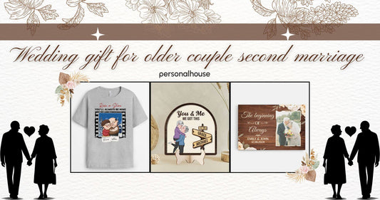 Wedding Gift For Older Couple Second Marriage