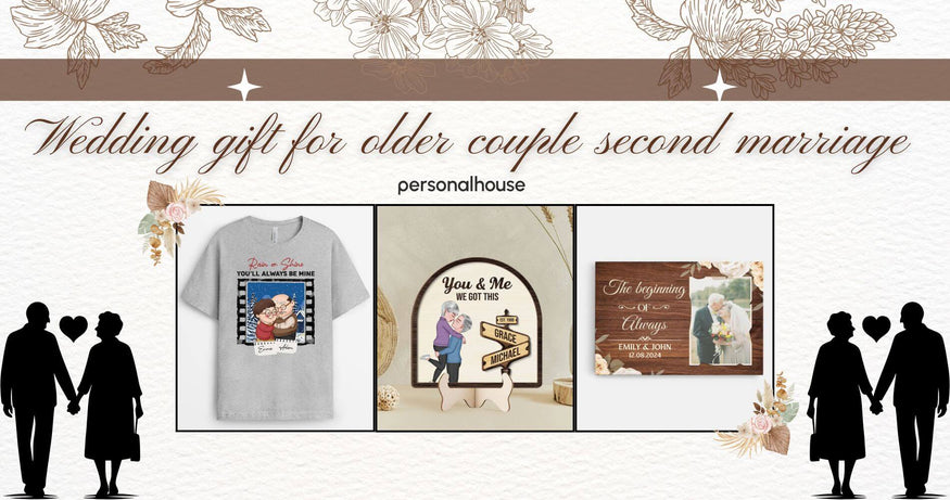 Wedding Gift For Older Couple Second Marriage