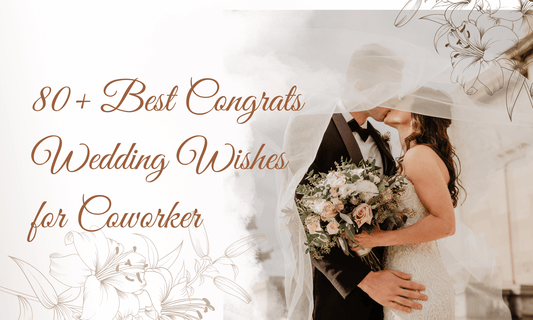 Best Congrats Wedding Wishes for Coworker