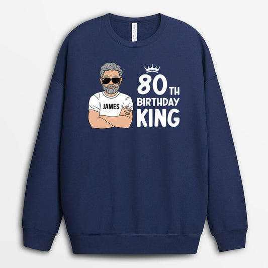 0905WUS3 Personalized Sweatshirts Gifts Birthday King 80