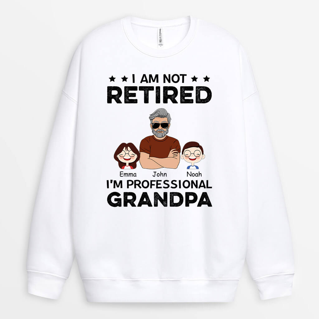 1057WUS1 Personalized Sweatshirts Gifts Retired Grandad