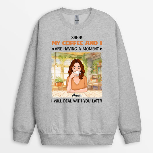 1118WUS1 Personalized Sweatshirt Gifts Coffee Moment Her
