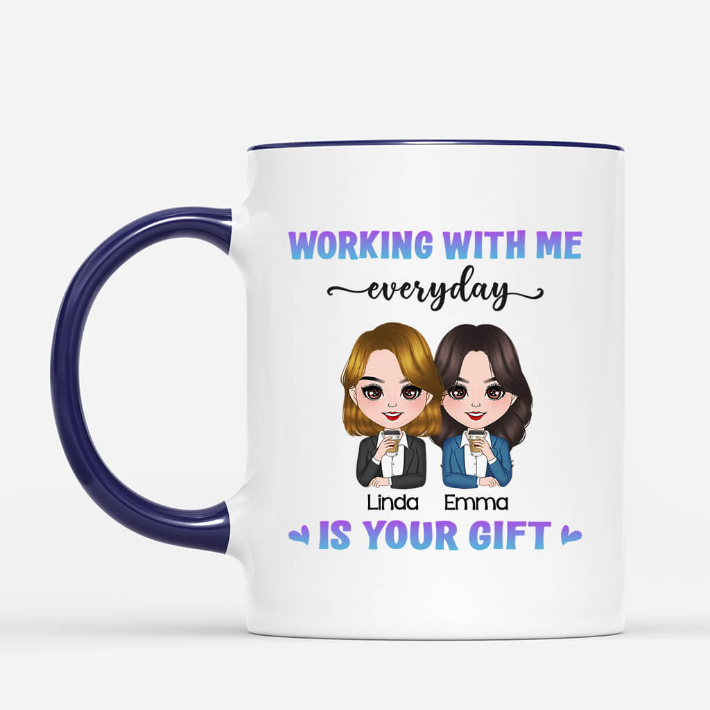 Personalized Work Personalized Working With Me Everyday Is Your Gift Mug - Personal House