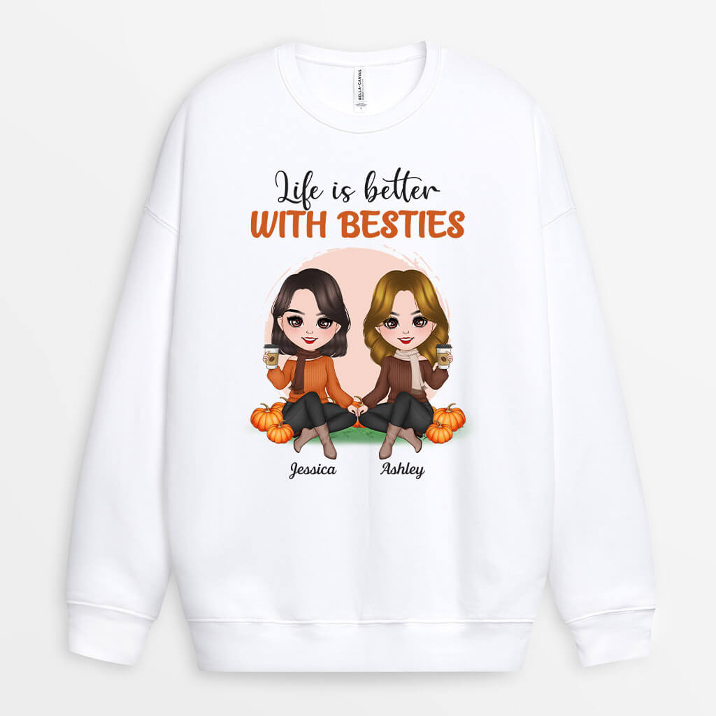 1218WUS1 Personalized Sweatshirts Gifts Life Better Friend