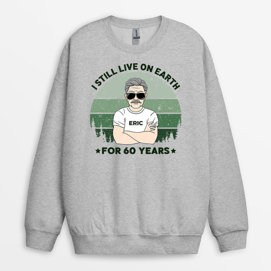 1238WUS1 Personalized Sweatshirts Gifts Live 60th Dad Grandpa