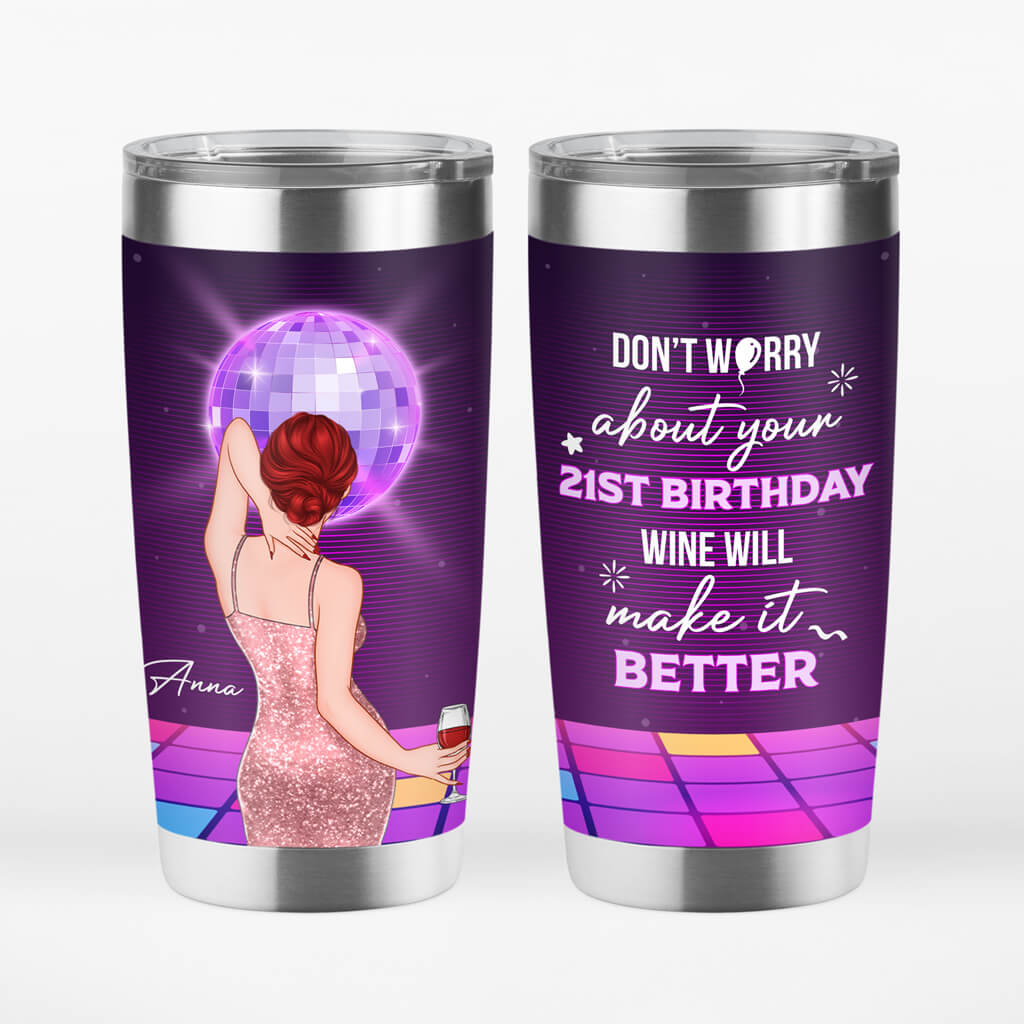 1242TUS1 Personalized Tumblers Gifts Worry 21st Birthday Her