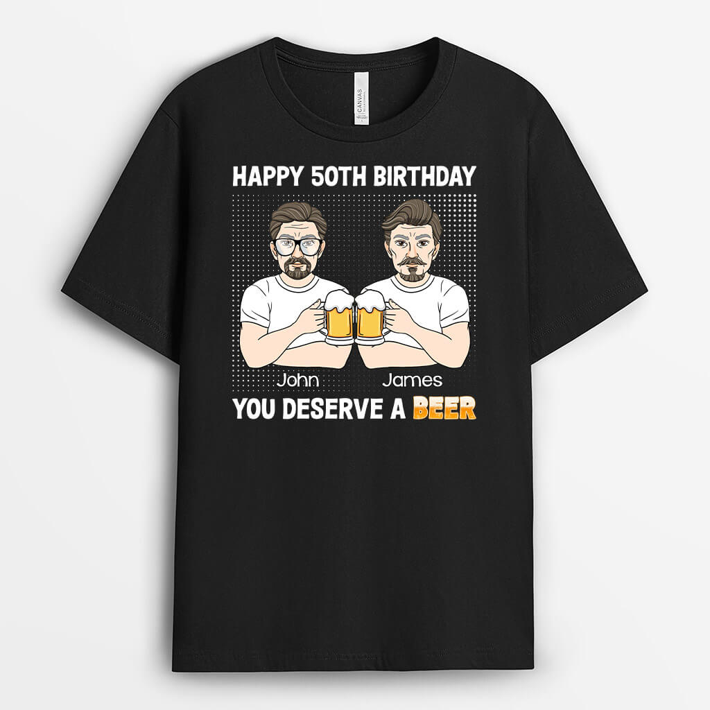 1247AUS3 personalized happy 50th birthday you deserve a beer t shirt
