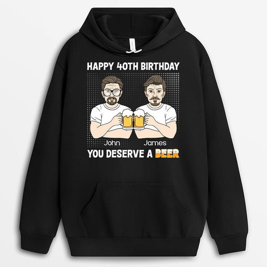 1247HUS2 personalized happy 40th birthday you deserve a beer hoodie