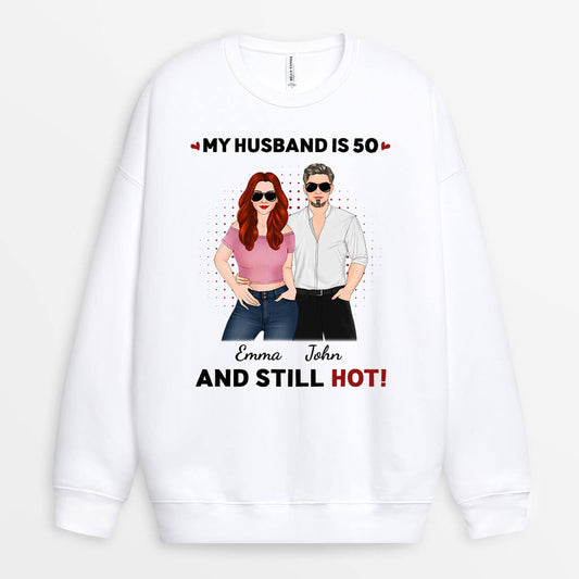 1250WUS1 personalized my wife husband is 40 and still hot sweatshirt