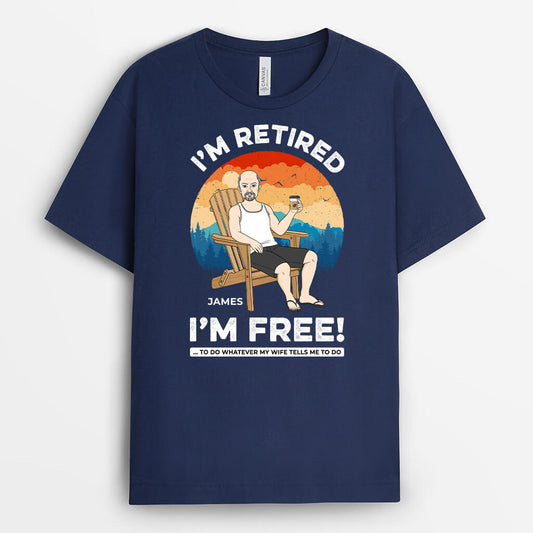 1272AUS2 personalized im retired im free t shirt