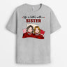 1286AUS1 personalized life is better with sisters t shirt
