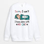 1287WUS1 personalized sorry i have plans with my cat sweatshirt