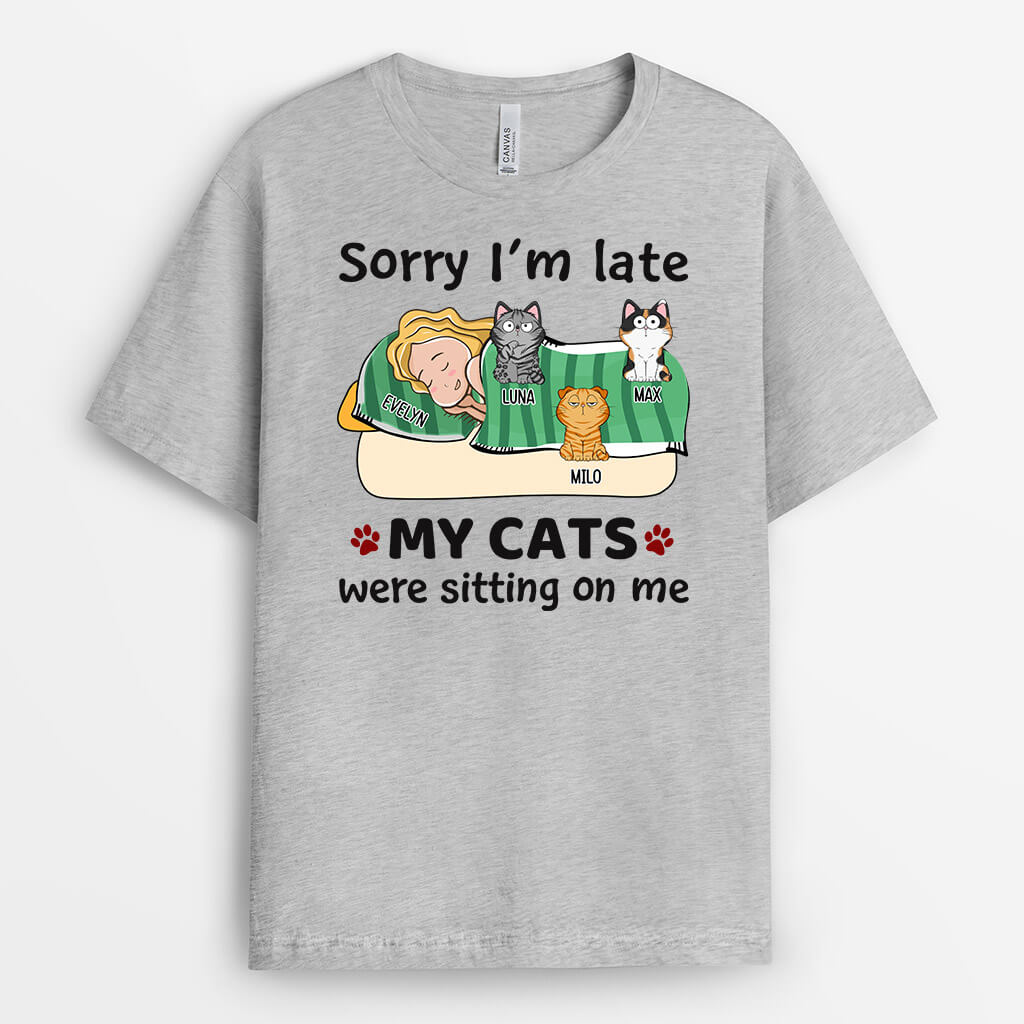 1304AUS2 personalized sorry im late my cats were sitting on me t shirt