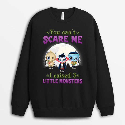 1320WUS1 personalized cant scare me i raised 3 little monsters sweatshirt