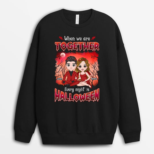 1345WUS1 personalized when were together every night is halloween sweatshirt