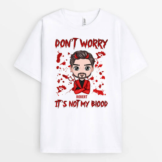 1354AUS2 personalized dont worry its not my blood t shirt