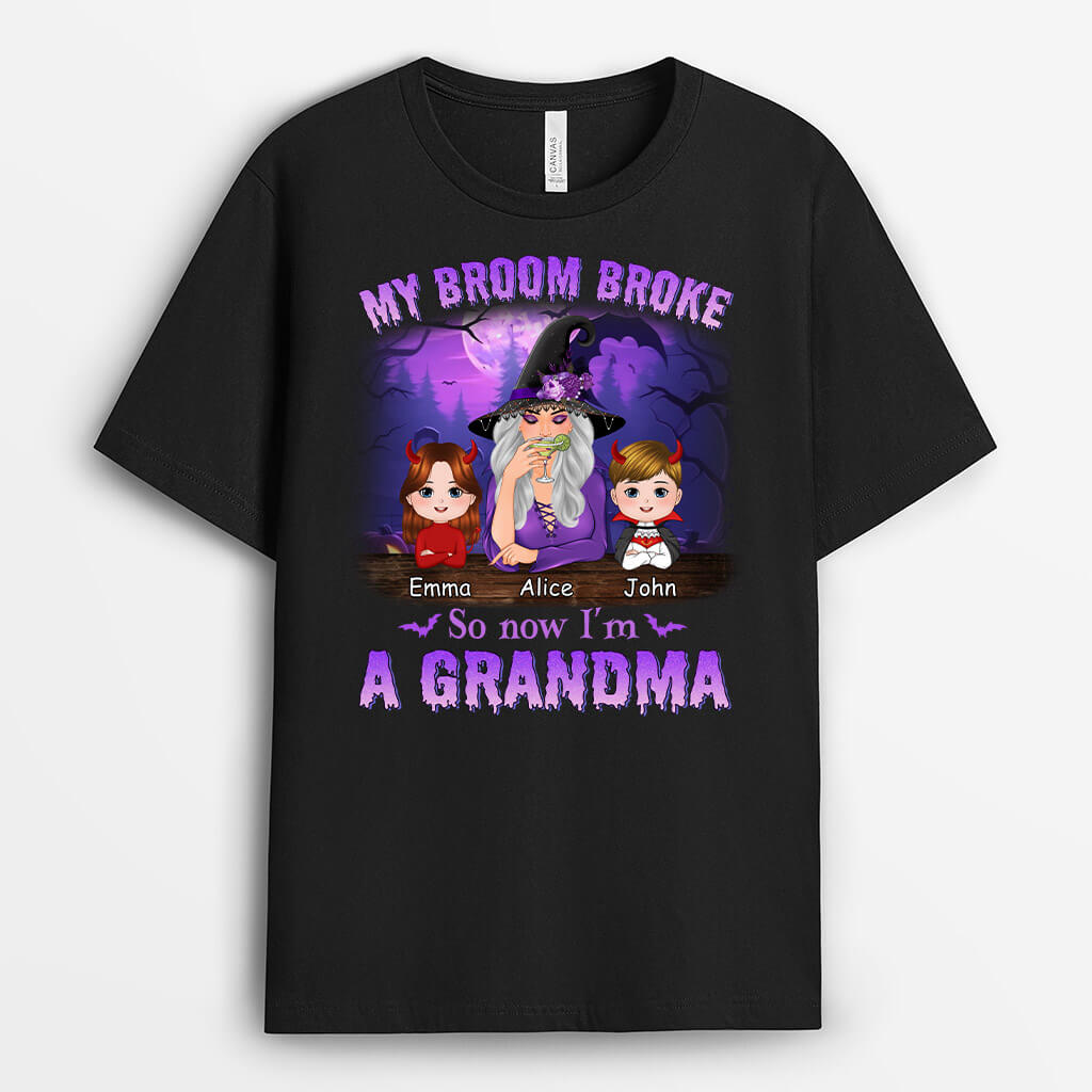 1357AUS1 personalized my broom broke so now im a grandma t shirt