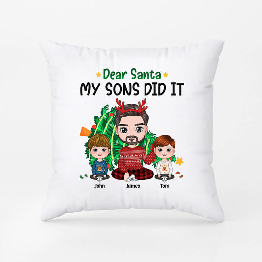 1419PUS1 personalized dear santa_ my sons did it pillow