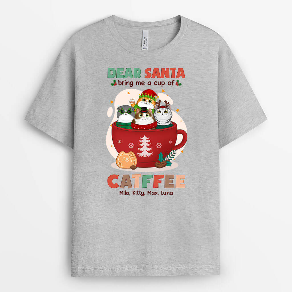1424AUS1 personalized dear santa bring me catffee t shirt