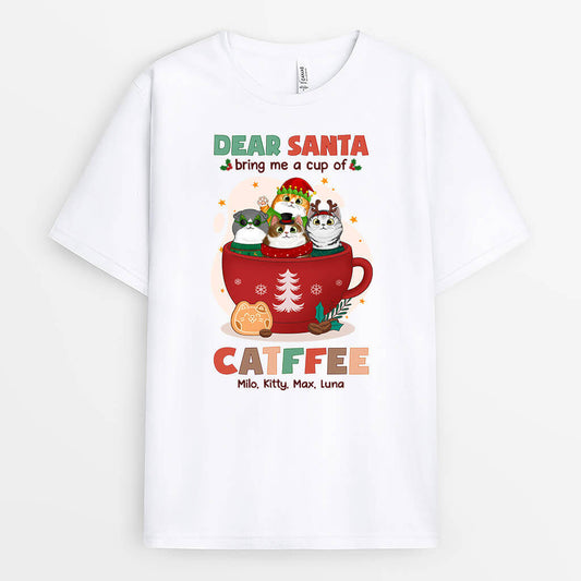 1424AUS2 personalized dear santa bring me catffee t shirt