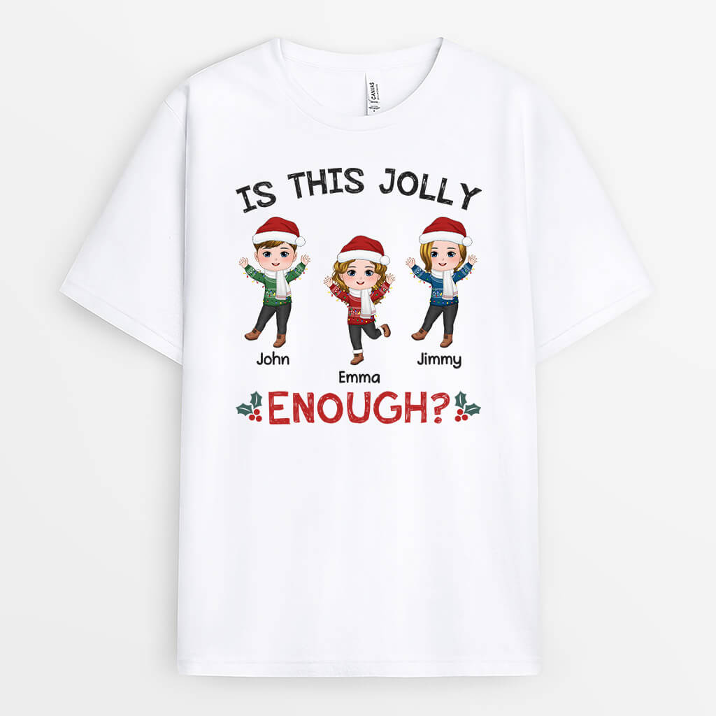 1430AUS1 personalized is this jolly enough t shirt