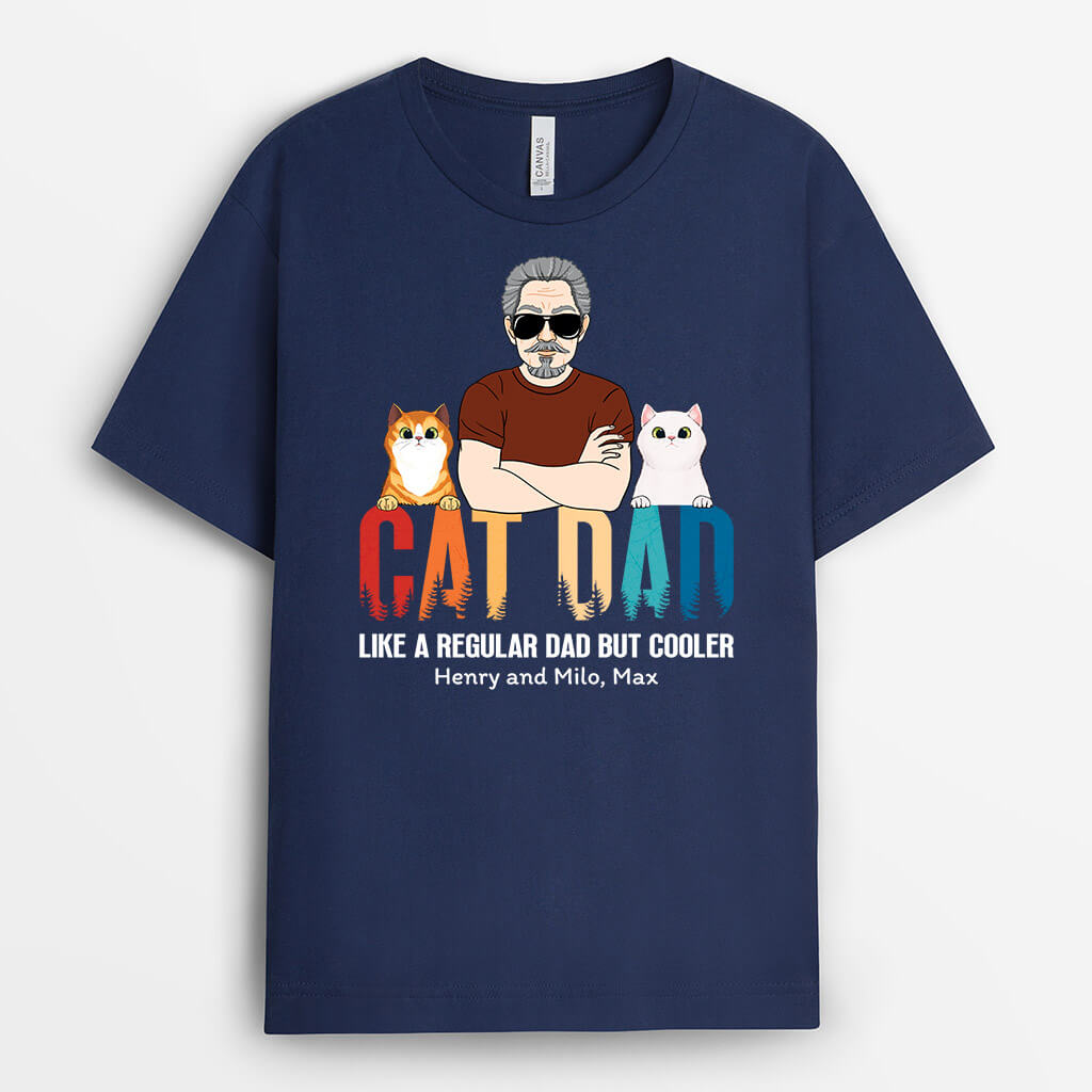 1509AUS2 personalized cat dad like a regular dad but cooler t shirt