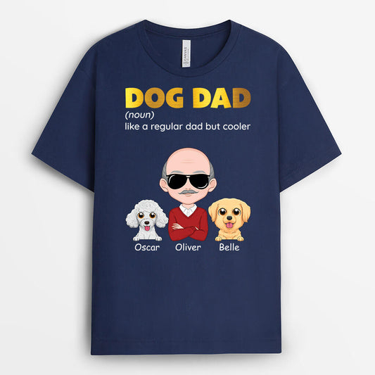 1623AUS2 personalized dog dad like a regular dad but cooler t shirt