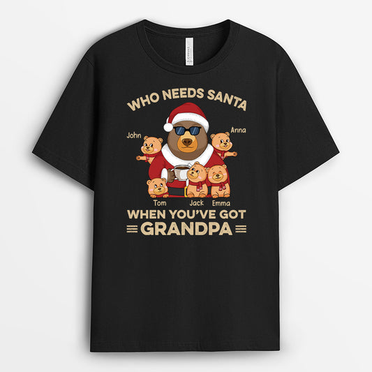 1651AUS1 personalized who needs santa when you have grandpa t shirt
