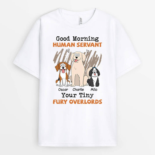 1663AUS1 personalized good morning human servant dog t shirt