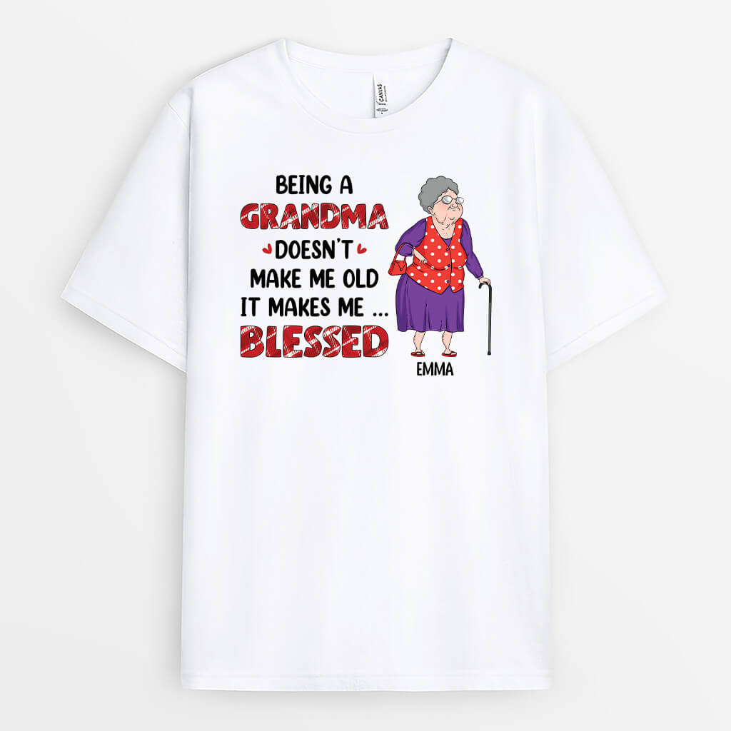 1704AUS1 personalized being a grandma doesnt make me old t shirt