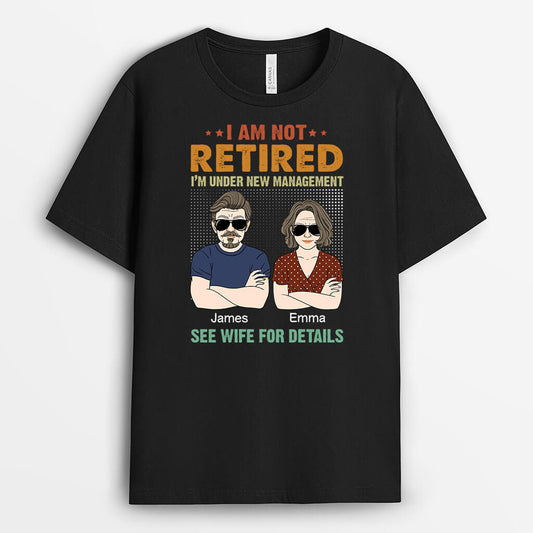 1720AUS1 personalized im not retired see wife for details t shirt