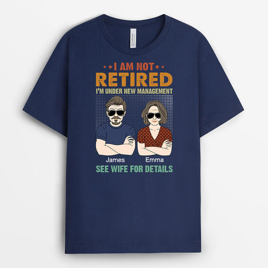 1720AUS2 personalized im not retired see wife for details t shirt