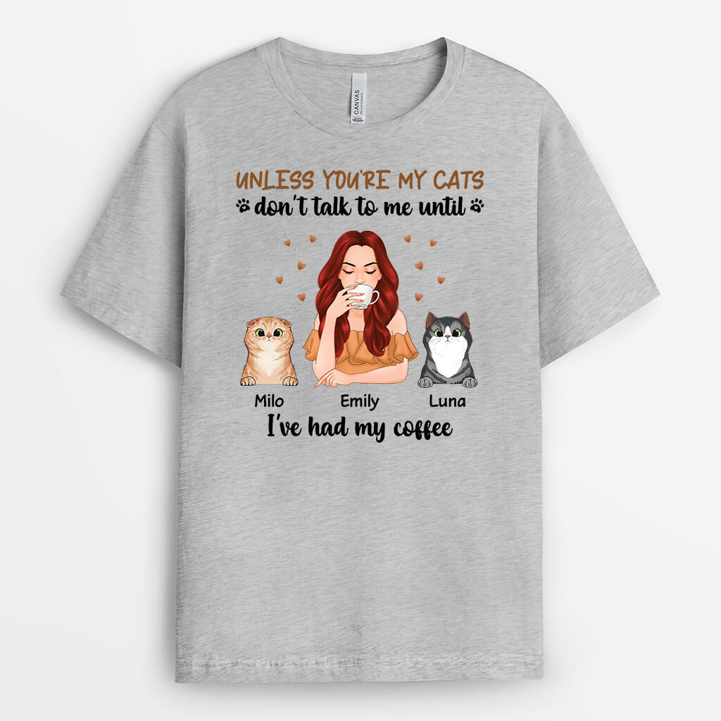 1721AUS1 personalized unless youre my cat dont talk to me t shirt