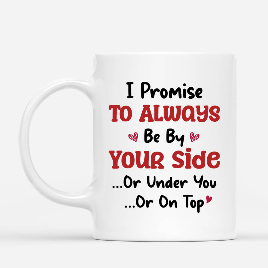 1826MUS2 personalized i promise to always be by your side mug