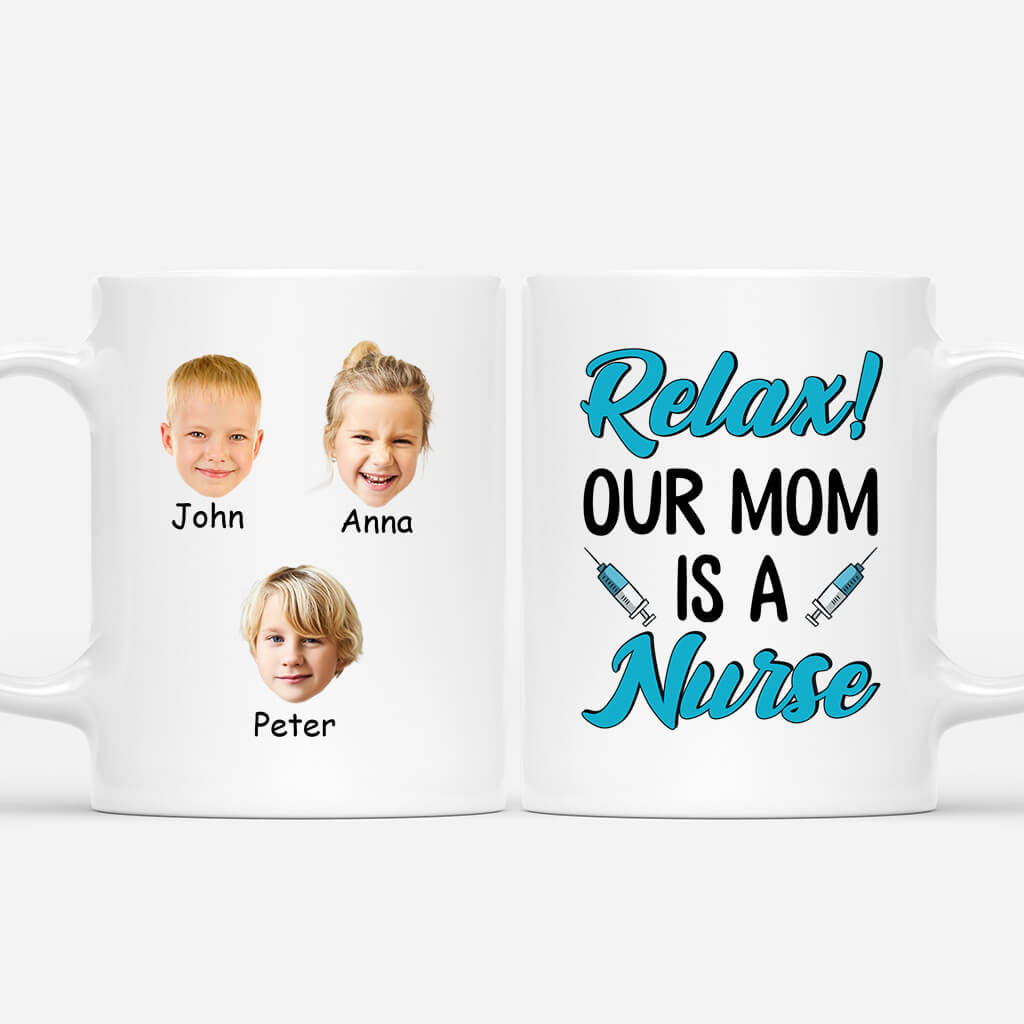 1852MUS1 personalized relax our mom is a nurse mug