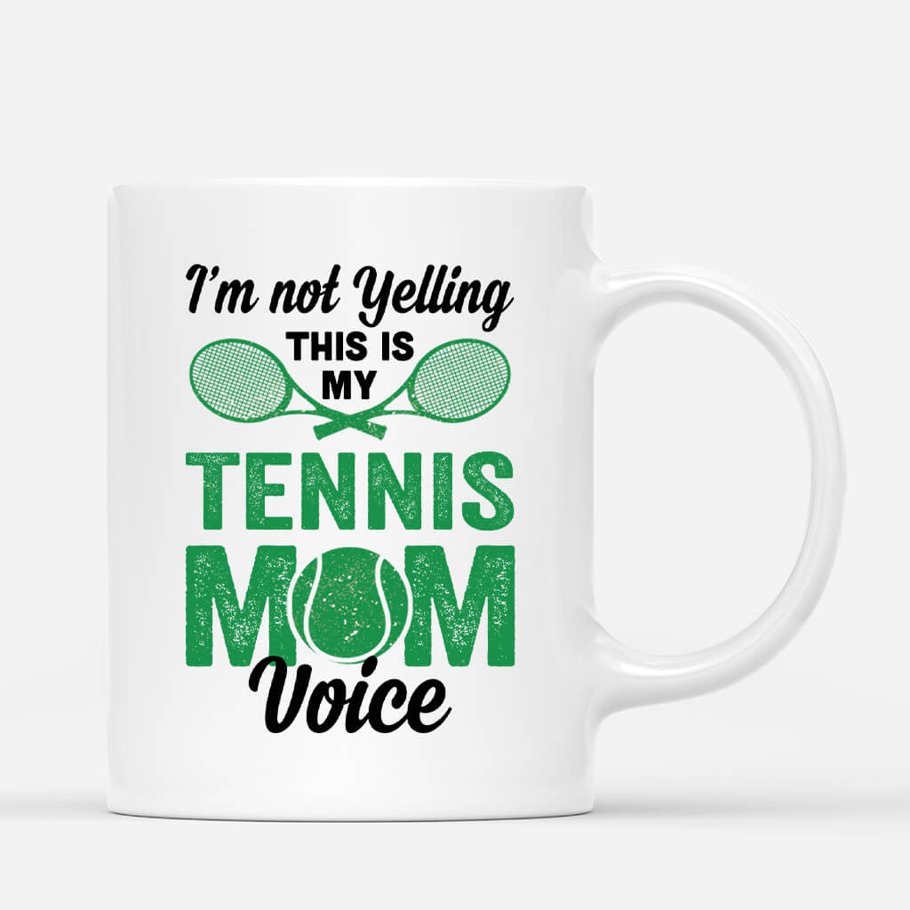 1854MUS3 personalized im not yelling this is my tennis mom voice mug