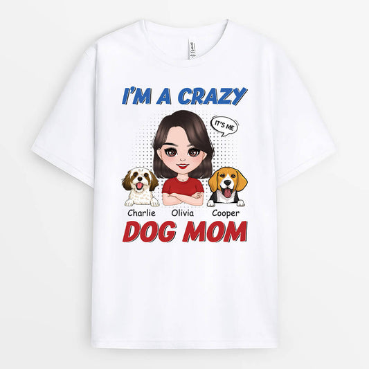 1924AUS1 personalized im a crazy dog mom t shirt