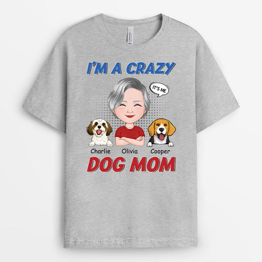 1924AUS2 personalized im a crazy dog mom t shirt