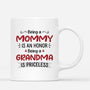 1978MUS3 personalized being a mommy is an honor being a grandma is priceless mug
